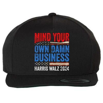 Mind Your Own Damn Business Harris Waltz 2024 Democrat Gift Wool Snapback Cap