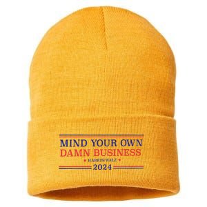 Mind Your Own Damn Business Kamala Harris Tim Walz 2024 T Sustainable Knit Beanie