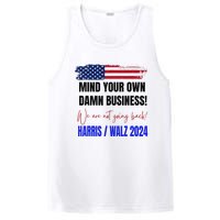 Mind Your Own Damn Business We Are Not Going Back Harris Walz 24 PosiCharge Competitor Tank