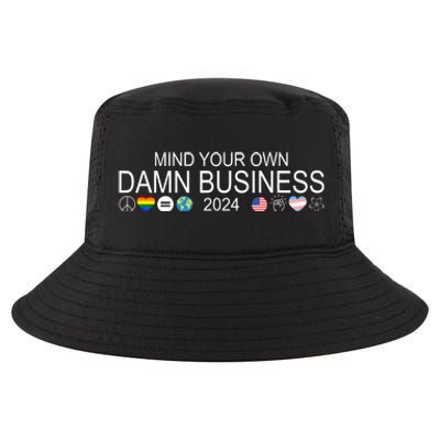 Mind Your Own Damn Business Democrat Pro Kamala Cool Comfort Performance Bucket Hat