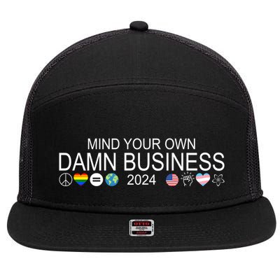 Mind Your Own Damn Business Democrat Pro Kamala 7 Panel Mesh Trucker Snapback Hat
