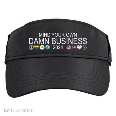 Mind Your Own Damn Business Democrat Pro Kamala Adult Drive Performance Visor