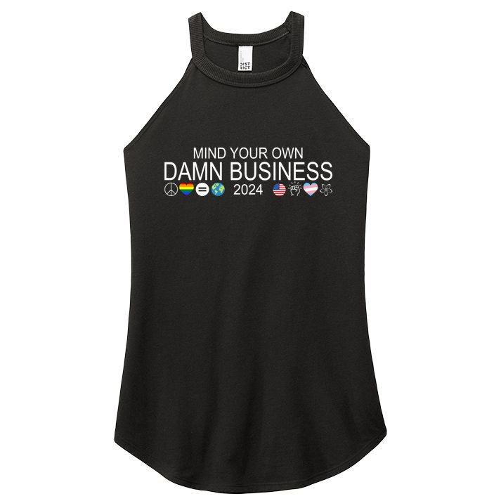 Mind Your Own Damn Business Democrat Pro Kamala Women's Perfect Tri Rocker Tank