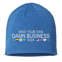 Mind Your Own Damn Business Democrat Pro Kamala Sustainable Beanie