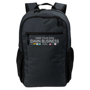 Mind Your Own Damn Business Democrat Pro Kamala Daily Commute Backpack