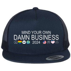 Mind Your Own Damn Business Democrat Pro Kamala Flat Bill Trucker Hat