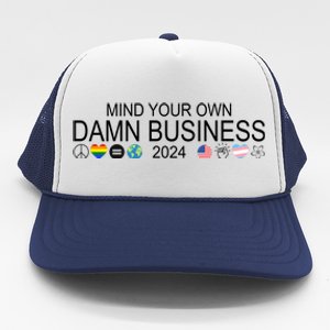 Mind Your Own Damn Business Democrat Pro Kamala Trucker Hat