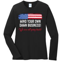 Mind Your Own Damn Business WeRe Not Going Back Harris 2024 Ladies Long Sleeve Shirt