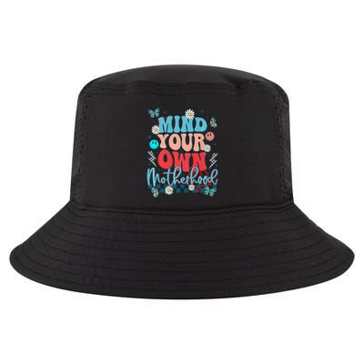 Mind Your Own Motherhood Funny Mom Mothers Day Gifts Cool Comfort Performance Bucket Hat