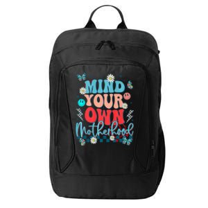 Mind Your Own Motherhood Funny Mom Mothers Day Gifts City Backpack