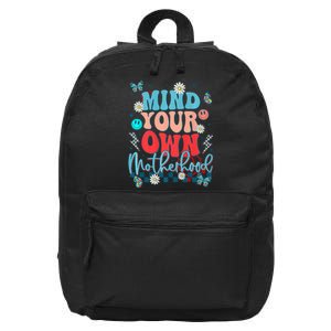 Mind Your Own Motherhood Funny Mom Mothers Day Gifts 16 in Basic Backpack