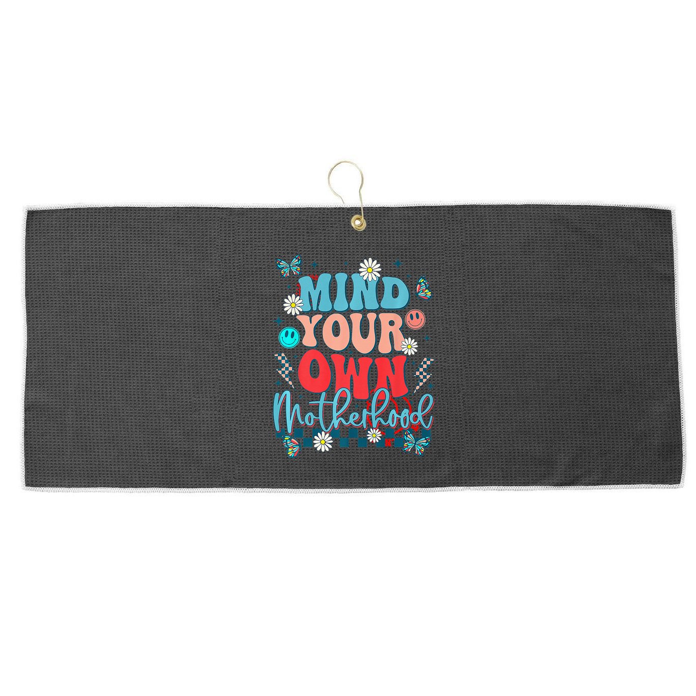 Mind Your Own Motherhood Funny Mom Mothers Day Gifts Large Microfiber Waffle Golf Towel