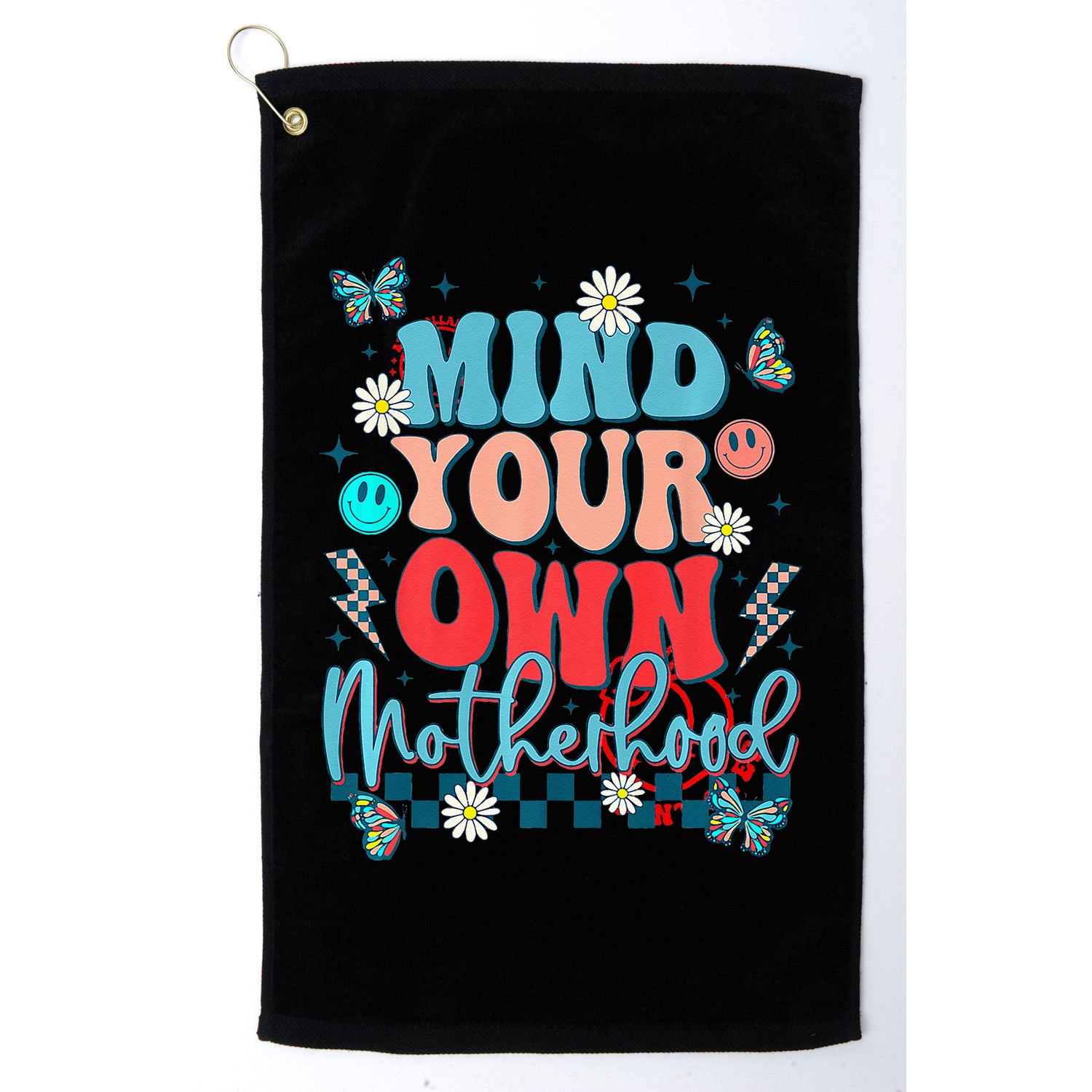 Mind Your Own Motherhood Funny Mom Mothers Day Gifts Golf Towel