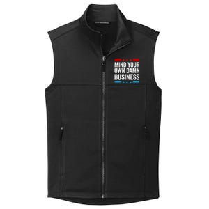 Mind Your Own Damn Business Collective Smooth Fleece Vest