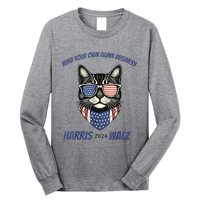 Mind Your Own Damn Business Patriotic Cat Funny Harris Walz Long Sleeve Shirt