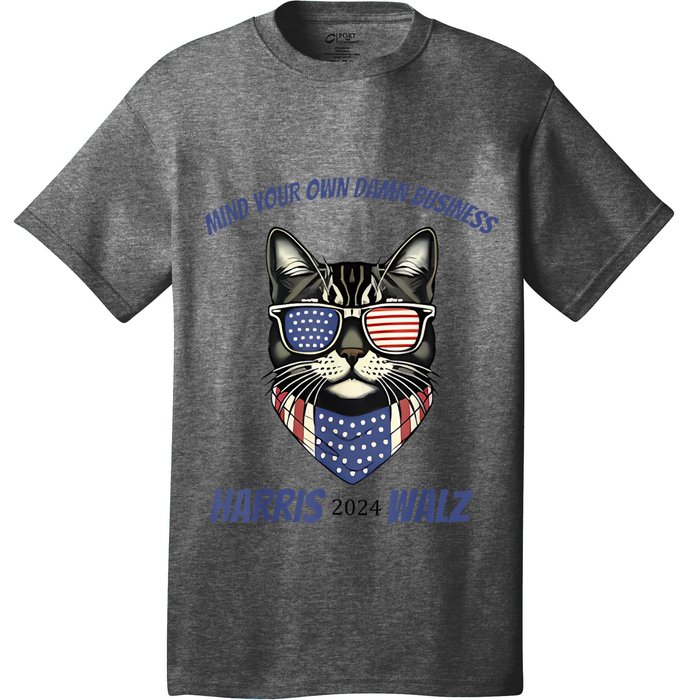 Mind Your Own Damn Business Patriotic Cat Funny Harris Walz T-Shirt