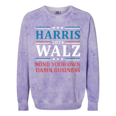 Mind Your Own Damn Business Harris Walz Waltz 2024 Colorblast Crewneck Sweatshirt