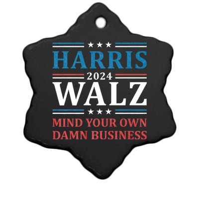 Mind Your Own Damn Business Harris Walz Waltz 2024 Ceramic Star Ornament