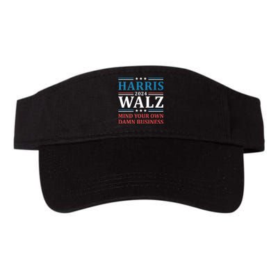 Mind Your Own Damn Business Harris Walz Waltz 2024 Valucap Bio-Washed Visor