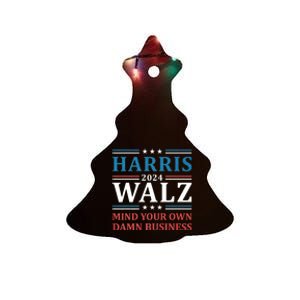 Mind Your Own Damn Business Harris Walz Waltz 2024 Ceramic Tree Ornament