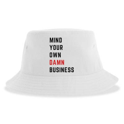 Mind Your Own Damn Business Harris Walz Joke Sarcastic Quote Sustainable Bucket Hat