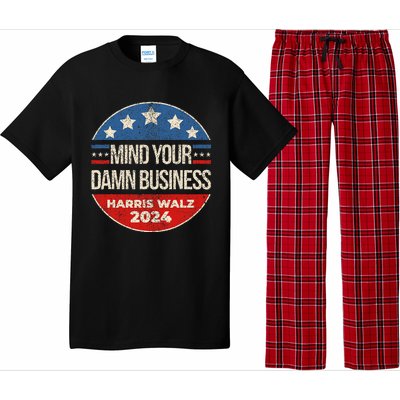 Mind Your Own Damn Business Harris Walz 2024 Pajama Set