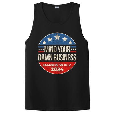 Mind Your Own Damn Business Harris Walz 2024 PosiCharge Competitor Tank