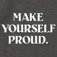 Make Yourself Proud Positive Quote Vector Backpack
