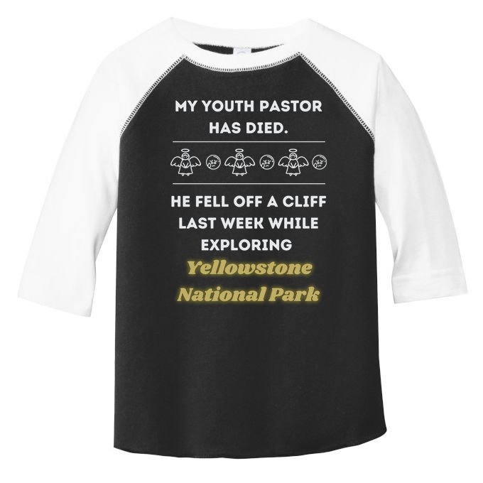 My Y.O.U.T.H Pastor Has Died Yellowstone National Park Toddler Fine Jersey T-Shirt