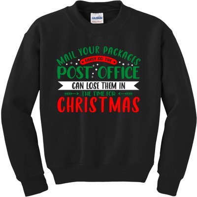 Mail Your Packages Early Christmas Graphic Kids Sweatshirt