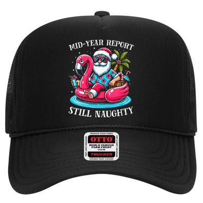 Mid Year Report Still Naughty Christmas In July Beach Summer High Crown Mesh Back Trucker Hat