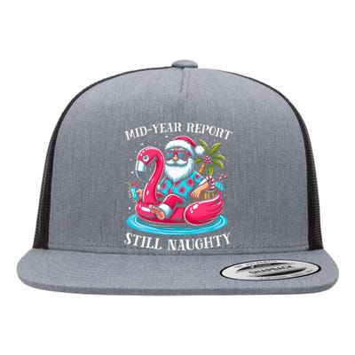 Mid Year Report Still Naughty Christmas In July Beach Summer Flat Bill Trucker Hat