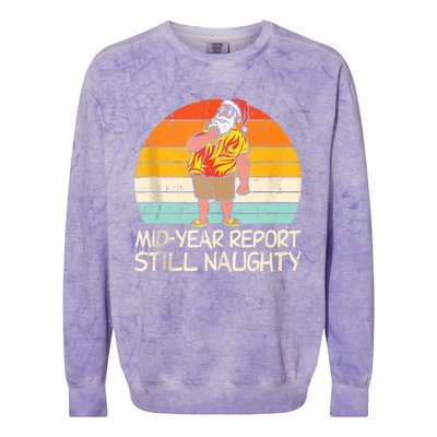 Mid Year Report Still Naughty Santa Summer Christmas In July Colorblast Crewneck Sweatshirt