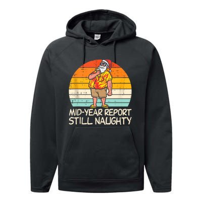 Mid Year Report Still Naughty Santa Summer Christmas In July Performance Fleece Hoodie