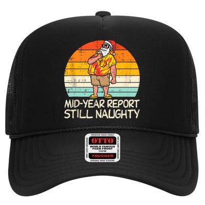 Mid Year Report Still Naughty Santa Summer Christmas In July High Crown Mesh Back Trucker Hat