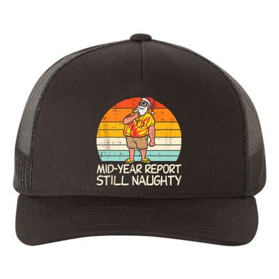 Mid Year Report Still Naughty Santa Summer Christmas In July Yupoong Adult 5-Panel Trucker Hat