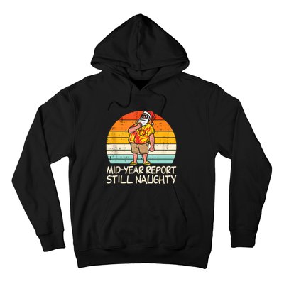 Mid Year Report Still Naughty Santa Summer Christmas In July Hoodie