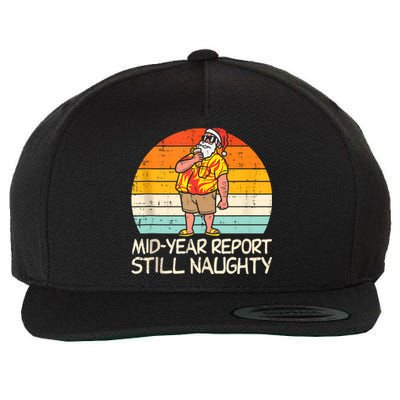 Mid Year Report Still Naughty Santa Summer Christmas In July Wool Snapback Cap