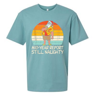 Mid Year Report Still Naughty Santa Summer Christmas In July Sueded Cloud Jersey T-Shirt