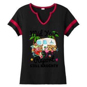 Mid Year Report Still Naughty Christmas In July Camper Ladies Halftime Notch Neck Tee