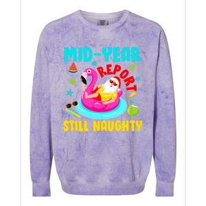 Mid Year Report Still Naughty Christmas In July Santa Colorblast Crewneck Sweatshirt