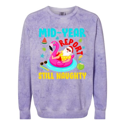 Mid Year Report Still Naughty Christmas In July Santa Colorblast Crewneck Sweatshirt