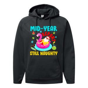 Mid Year Report Still Naughty Christmas In July Santa Performance Fleece Hoodie