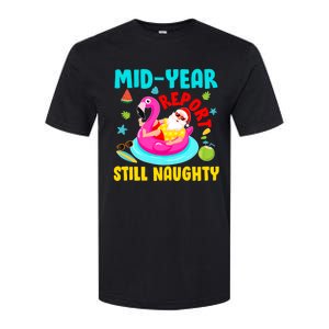 Mid Year Report Still Naughty Christmas In July Santa Softstyle CVC T-Shirt