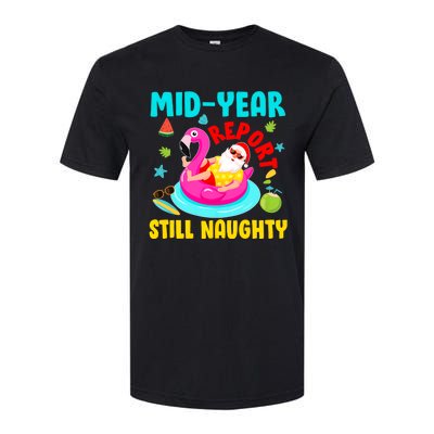 Mid Year Report Still Naughty Christmas In July Santa Softstyle CVC T-Shirt