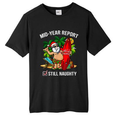 Mid Year Report Still Naughty Christmas In July Tall Fusion ChromaSoft Performance T-Shirt