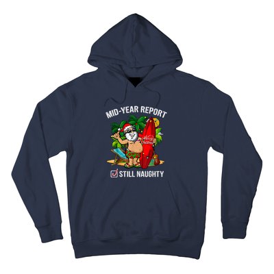 Mid Year Report Still Naughty Christmas In July Hoodie