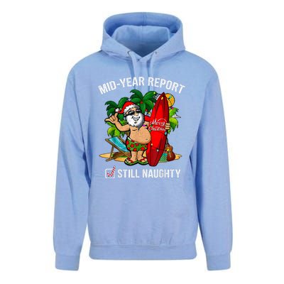 Mid Year Report Still Naughty Christmas In July Unisex Surf Hoodie