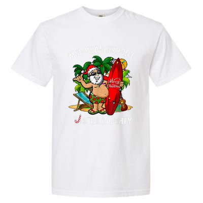 Mid Year Report Still Naughty Christmas In July Garment-Dyed Heavyweight T-Shirt