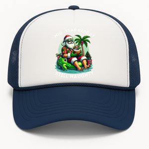 Mid Year Report Still Naughty Christmas In July Beach Summer Trucker Hat